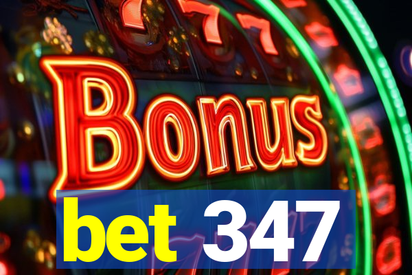 bet 347